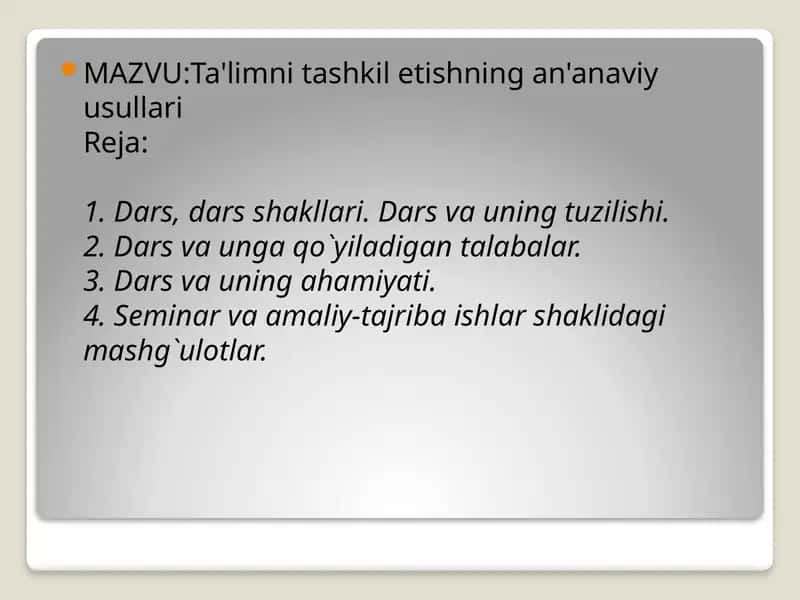 Ta'limni tashkilotishning an'anaviy usullari