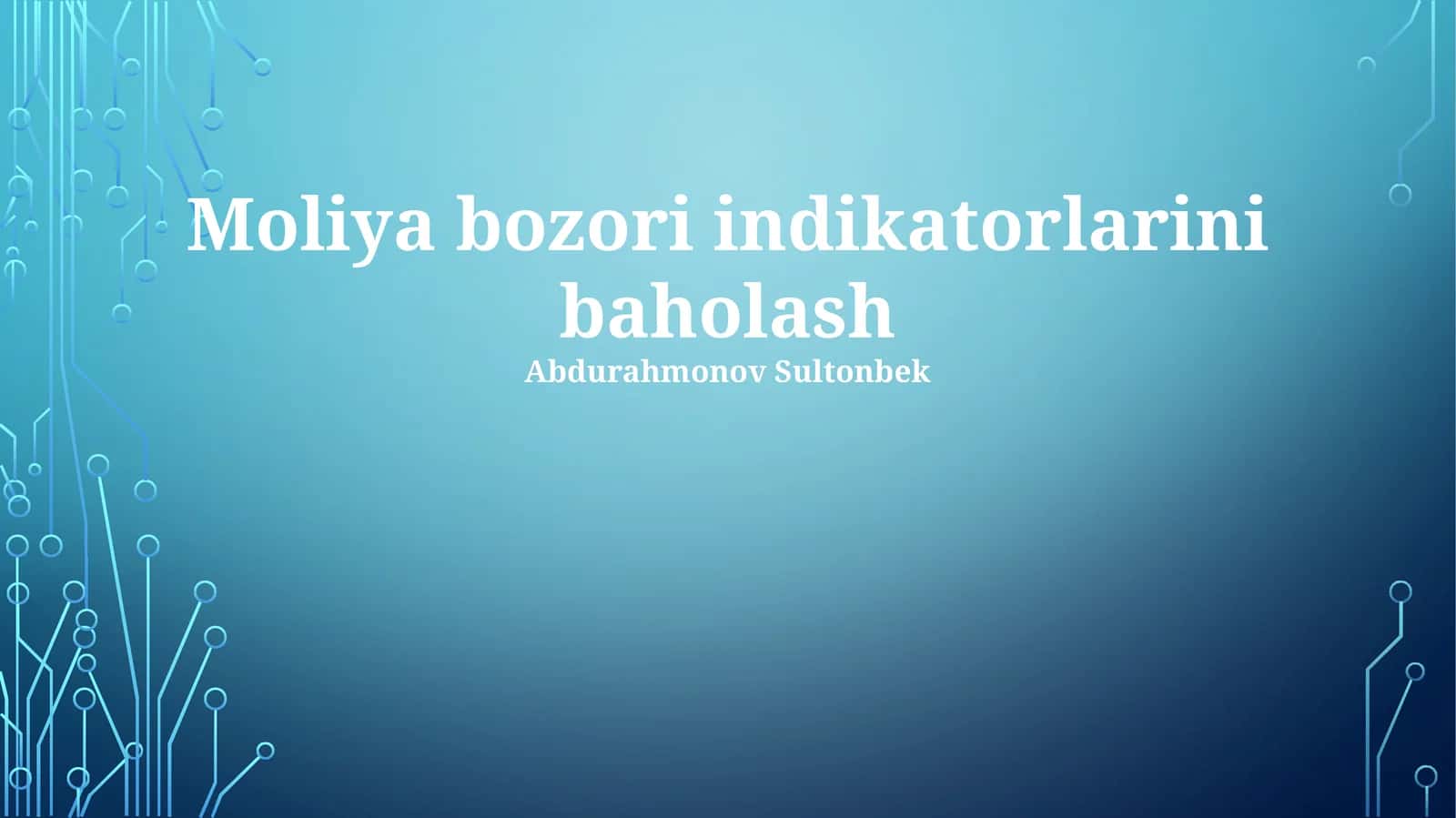 Moliya bozori indikatorlarini baholash