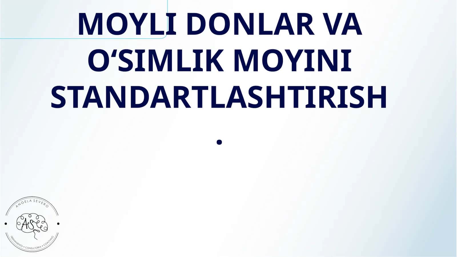 MOYLI DONLAR VA O‘SIMLIK MOYINI STANDARTLASHTIRISH