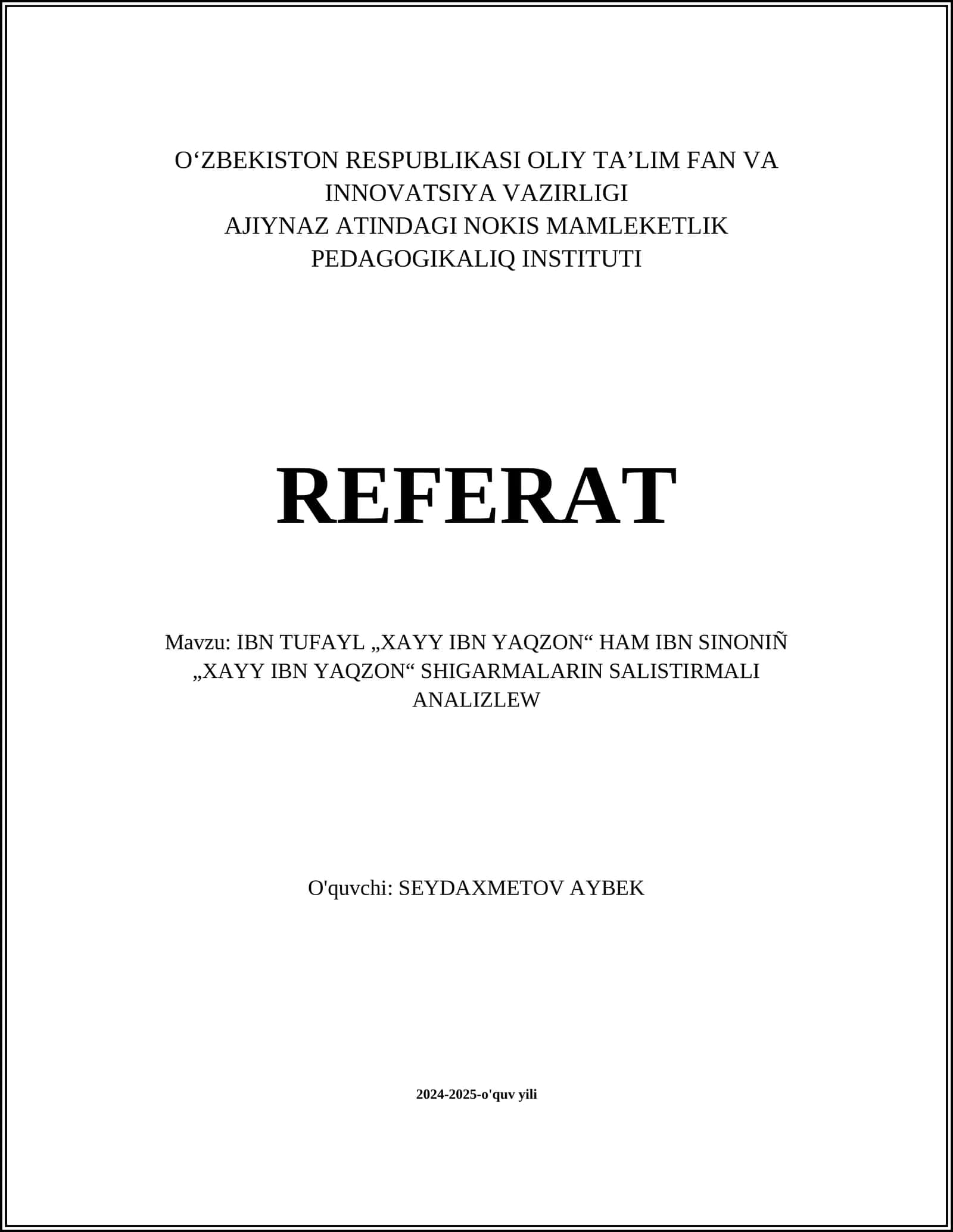 IBN TUFAYL „XAYY IBN YAQZON“ HAM IBN SINONIÑ „XAYY IBN YAQZON“ SHIGARMALARIN SALISTIRMALI ANALIZLEW