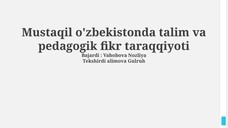 Mustaqil o'zbekistonda talim va pedagogik fikr taraqqiyoti