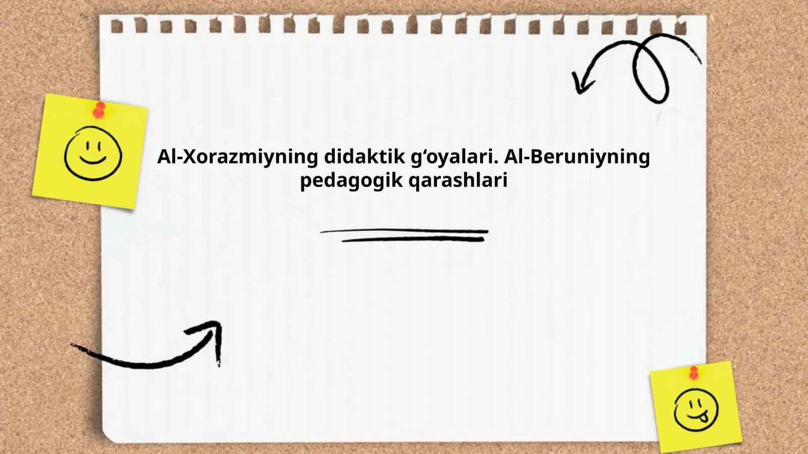 Al-Xorazmiyning didaktik g‘oyalari. Al-Beruniyning pedagogik qarashlari