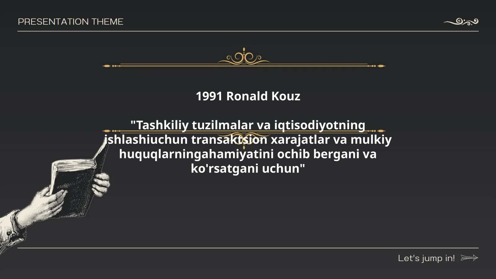 Tashkiliy tuzilmalar va iqtisodiyotning ishlashiuchun transaktsion xarajatlar va mulkiy huquqlarningahamiyatini ochib bergani va ko'rsatgani uchun