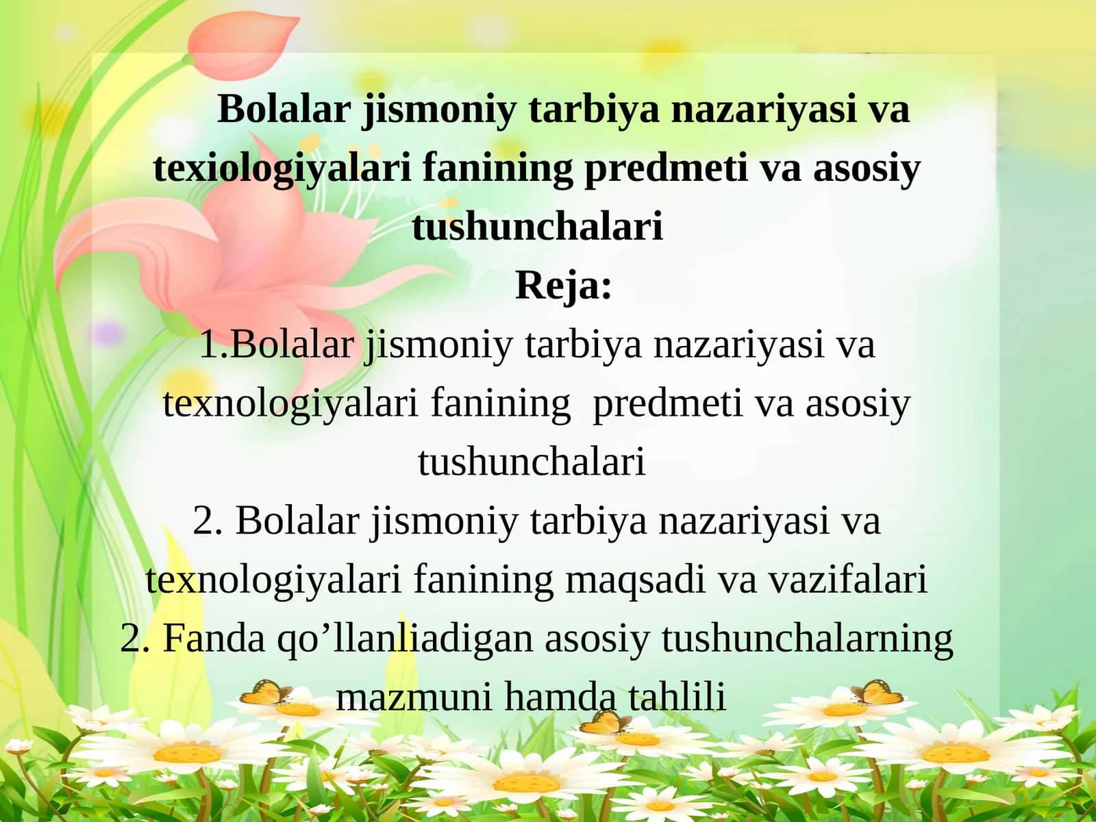 Bolalar jismoniy tarbiya nazariyasi va texiologiyalari fanining predmeti va asosiy tushunchalari
