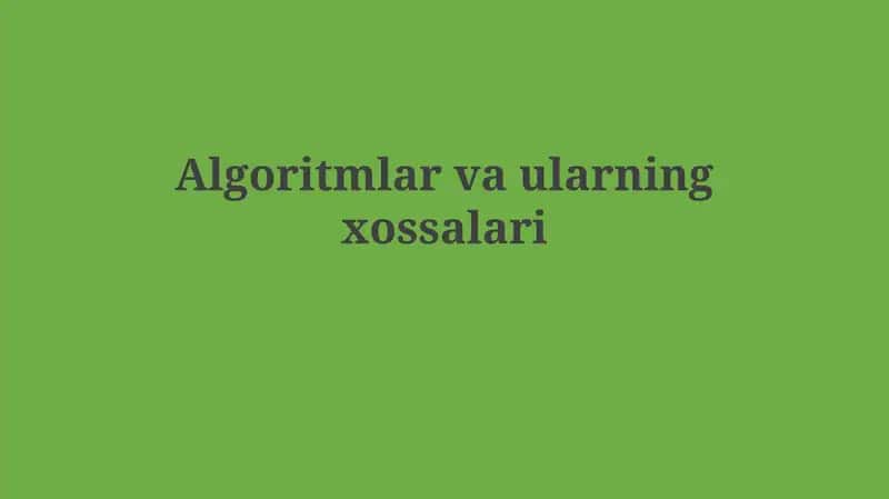 Algoritmlar vaularningxossalari