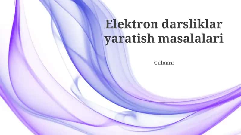 Elektron darsliklar yaratish masalalari