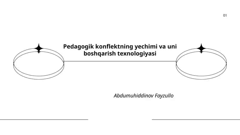 Pedagogik konflektning yechimi va uni boshqarish texnologiyasi