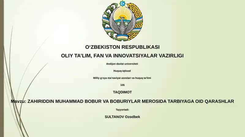 ZAHIRIDDIN MUHAMMAD BOBUR VA BOBURIYLAR MEROSIDA TARBIYAGA OID QARASHLAR