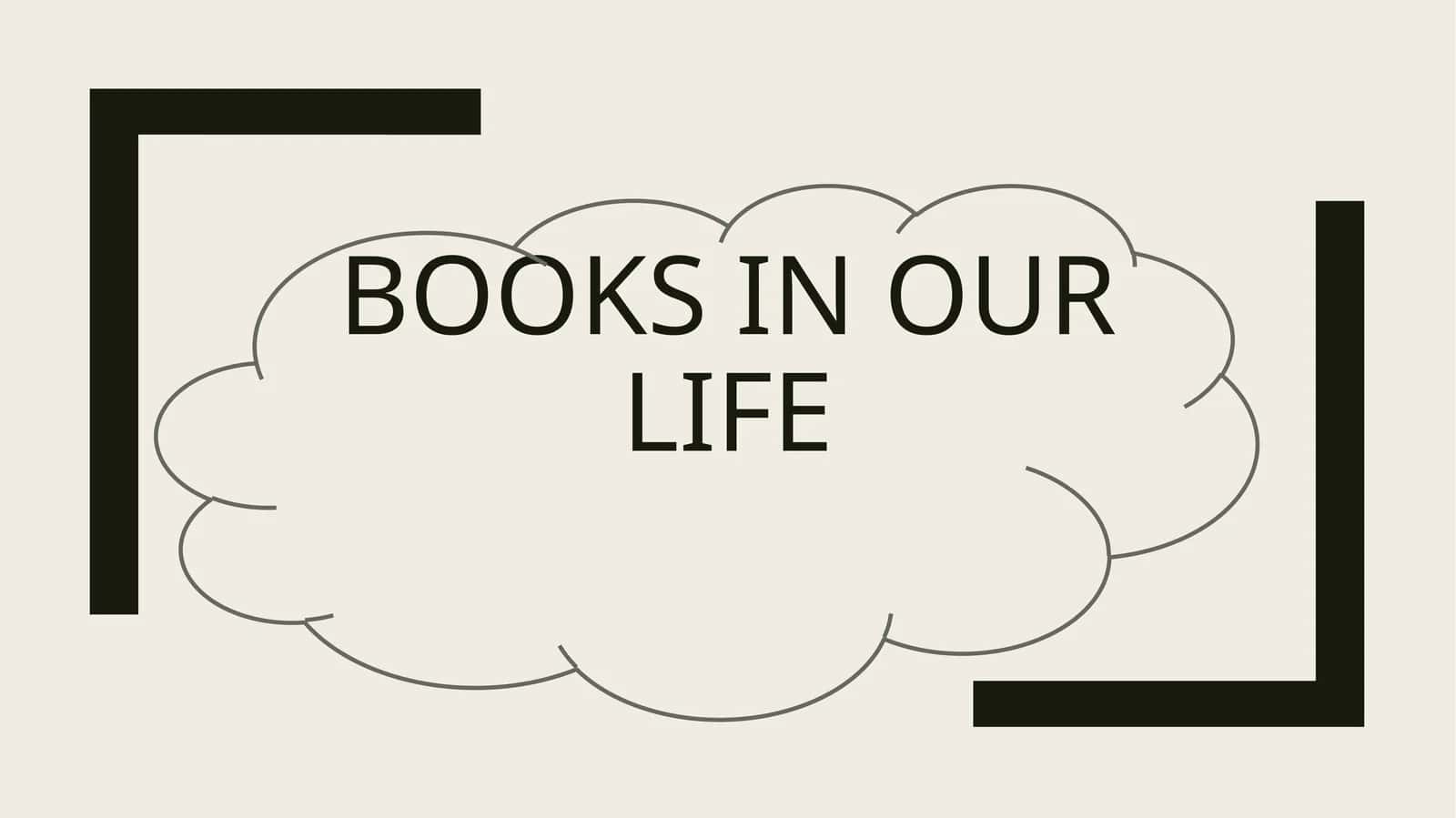 Books in our life