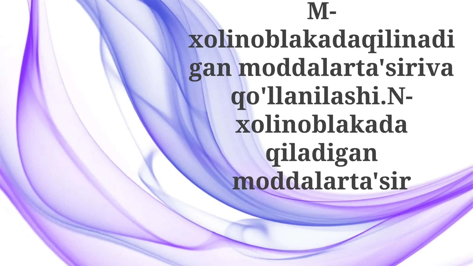 M va N-xolinolitlarning taqqoslanishi