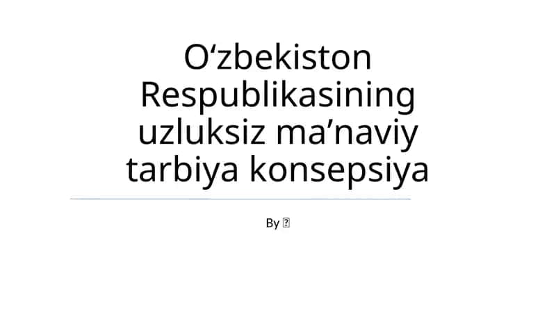 Oʻzbekiston Respublikasining uzluksiz maʼnaviy tarbiya konsepsiya