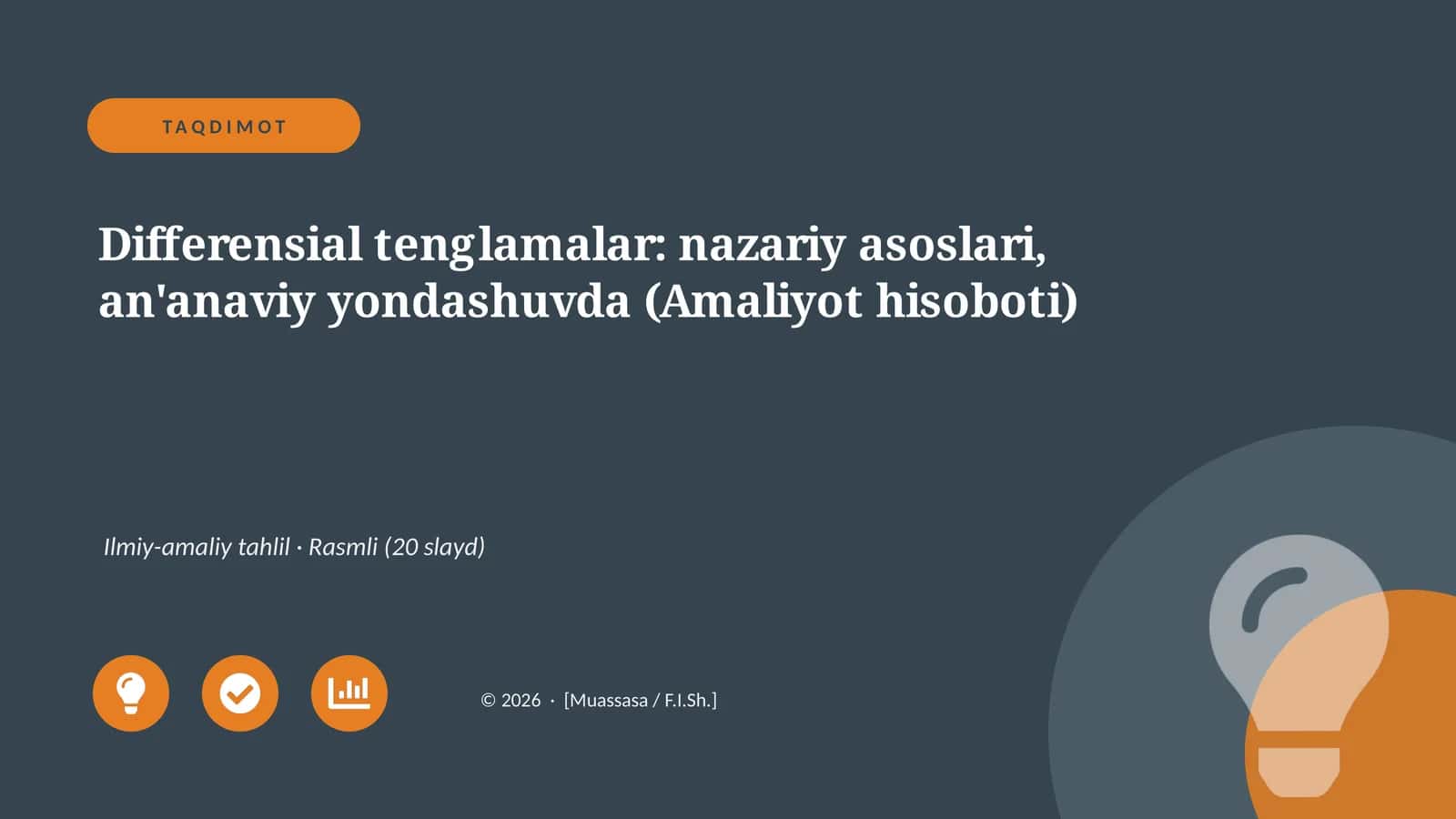 Differensial tenglamalar: nazariy asoslari, an'anaviy yondashuvda (Amaliyot hisoboti)