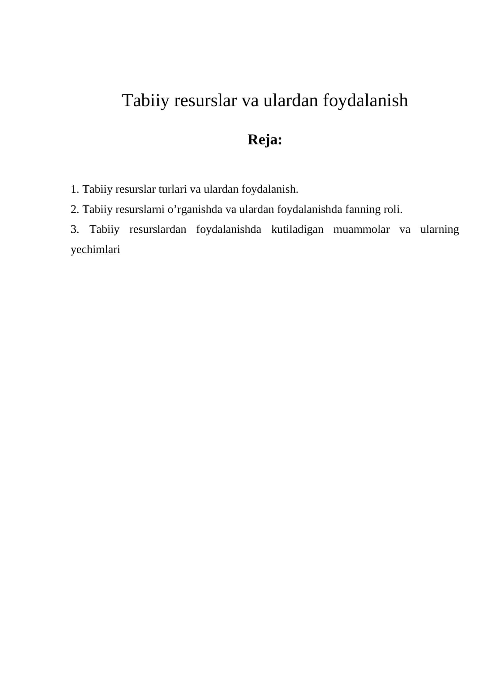Tabiiy resurslar va ulardan foydalanish