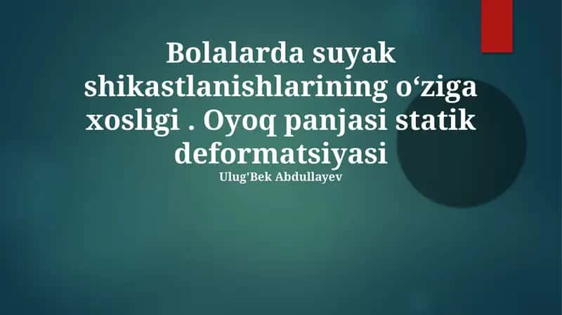 Bolalarda Suyak Shikastlanishlarining oʻziga xosligi