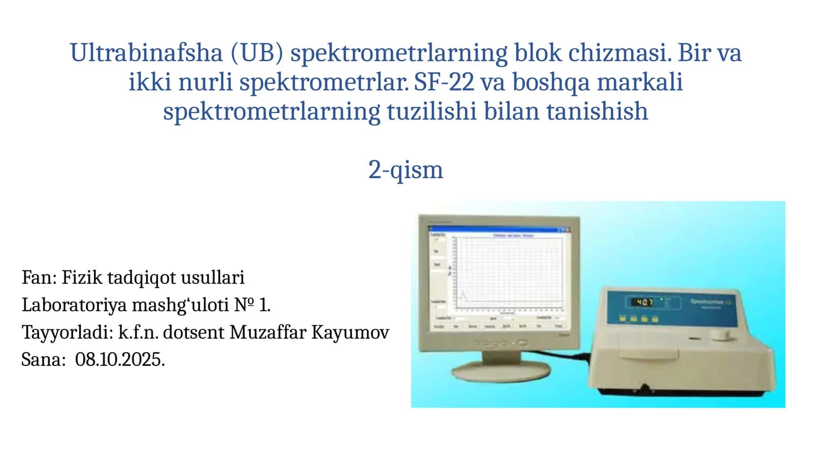 Ultrabinafsha(UB)spektrometrlarningblokchizmasi