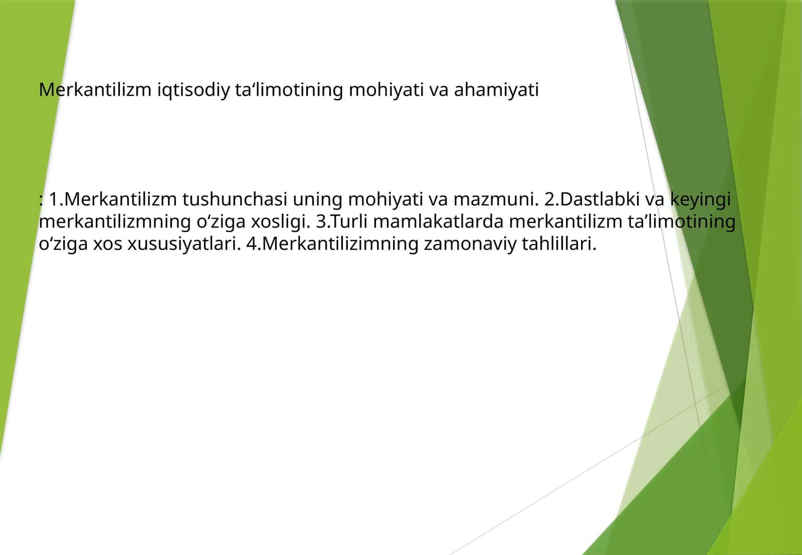 Merkantilizm iqtisodiy ta‘limotining mohiyati va ahamiyati