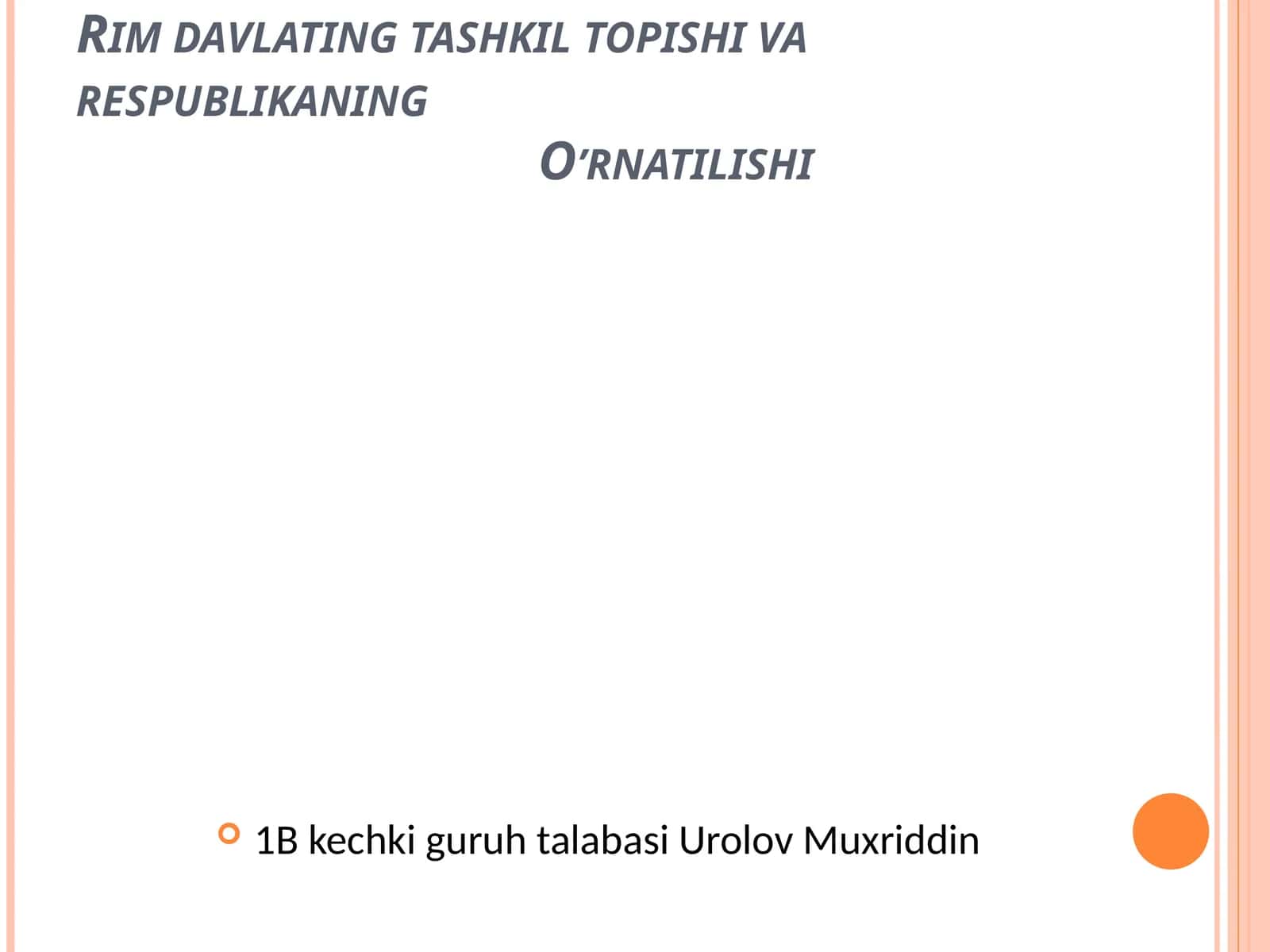 Rim davlating Tashkil topishi va respublikaning o’rnatilishi