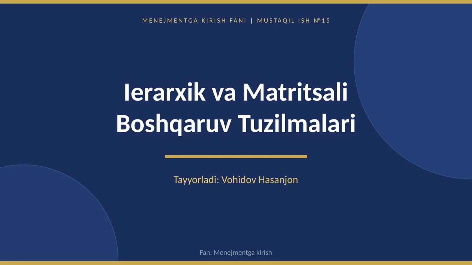Ierarxik va matritsali boshqaruv tuzilmalar
