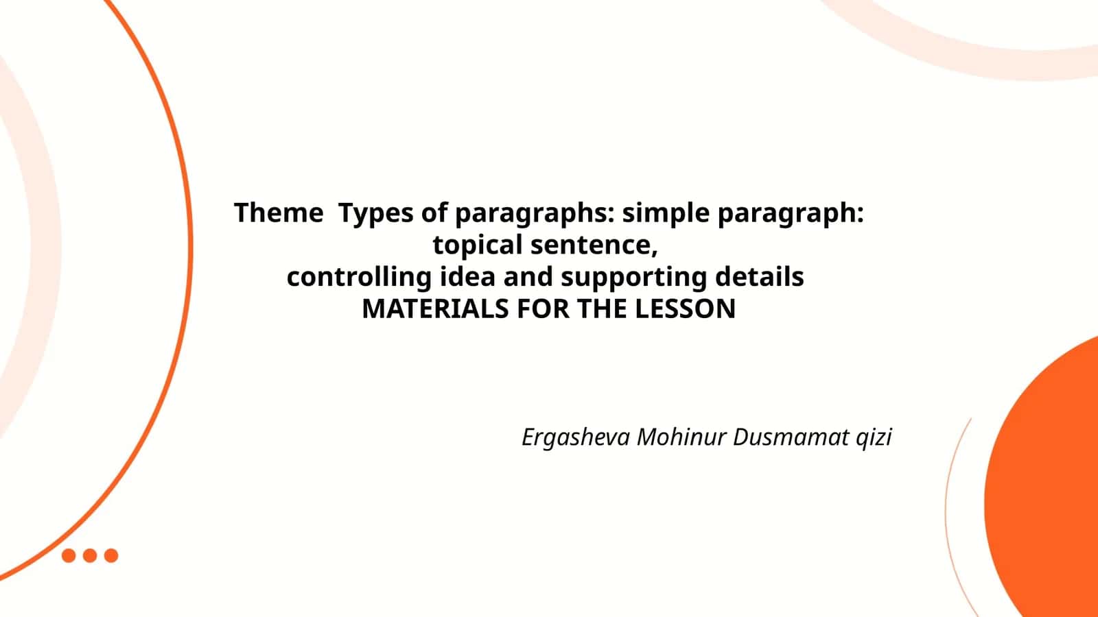 MATERIALS FOR THE LESSON