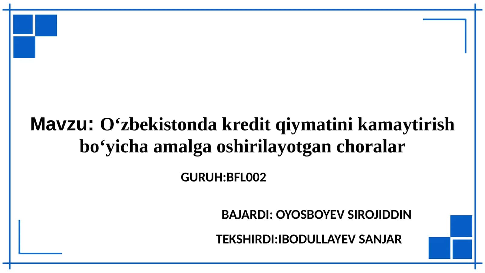 O‘zbekistonda kredit qiymatini kamaytirish bo‘yicha amalga oshirilayotgan choralar