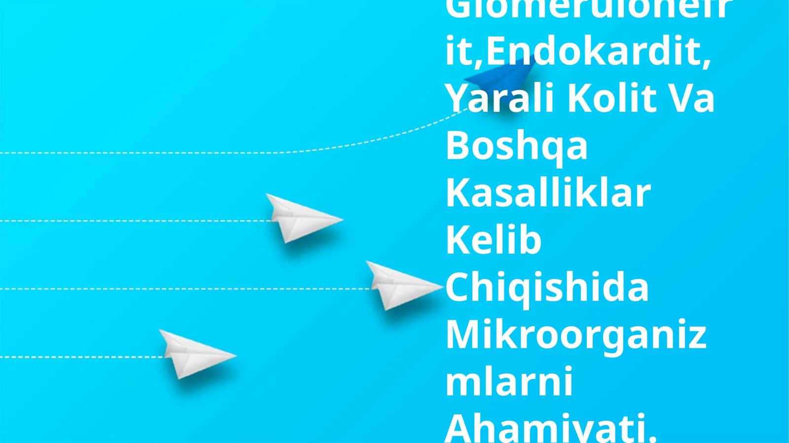Glomerulonefrit, Endokardit, Yarali Kolit Va Boshqa Kasalliklar Kelib Chiqishida Mikroorganizmlarni Ahamiyati