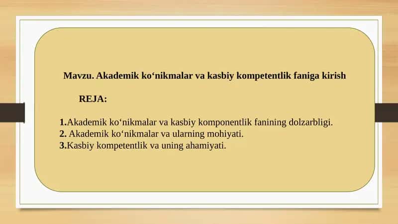 Akademik ko‘nikmalar va kasbiy kompetentlik
