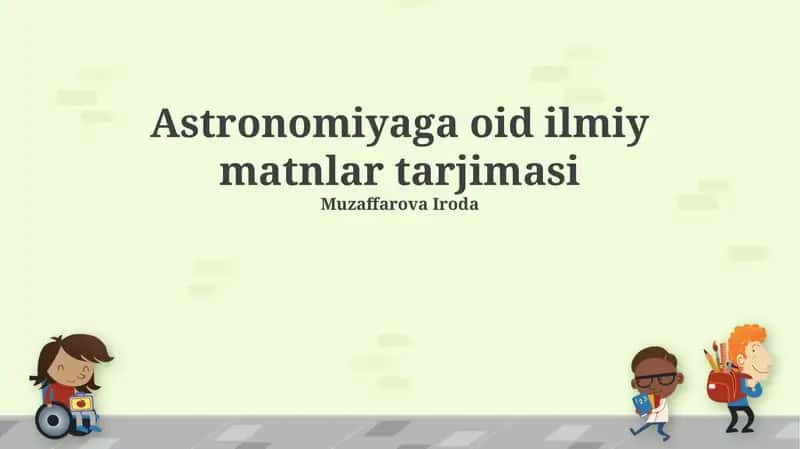 Astronomiyaga oid ilmiy matnlar tarjimasi