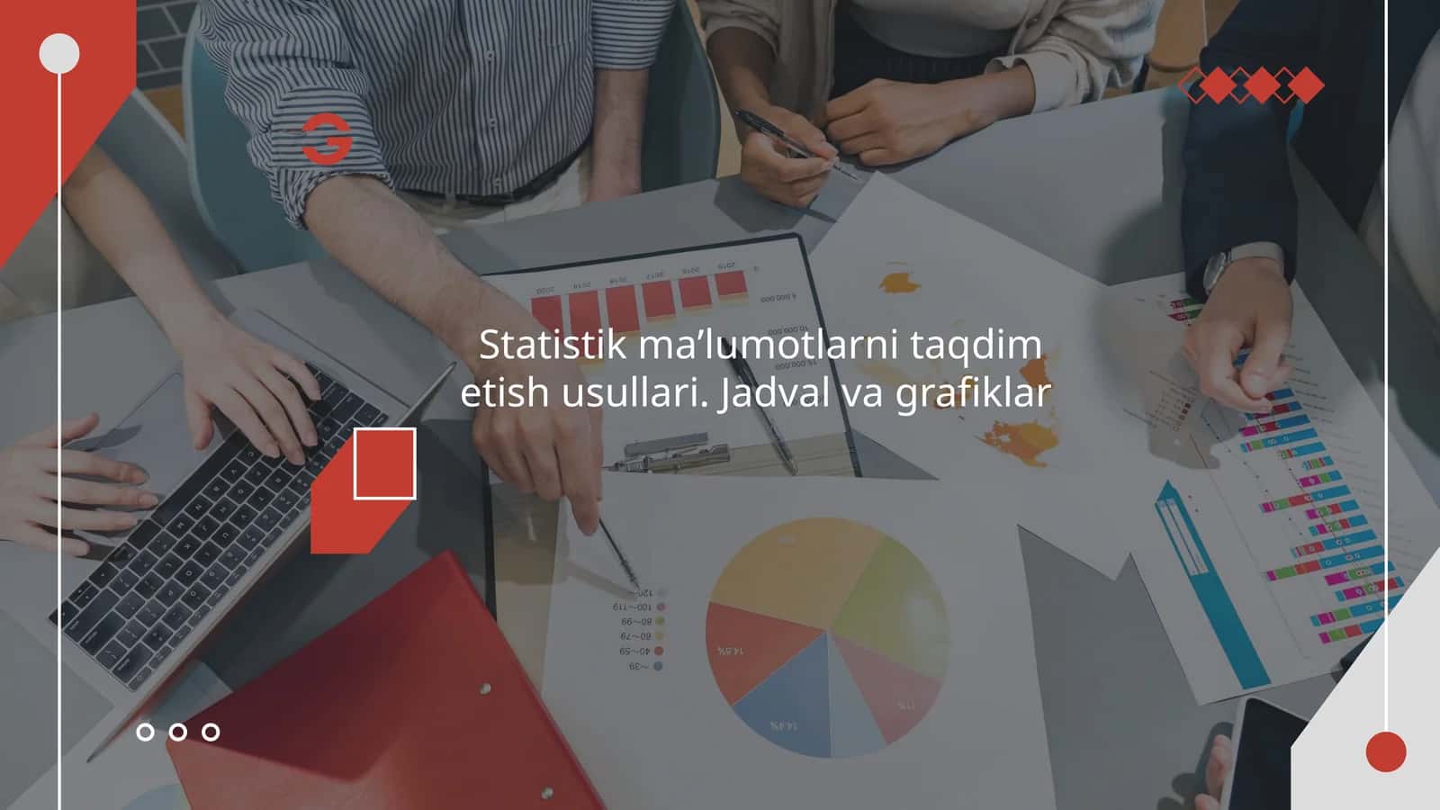Statistik maʼlumotlarni taqdim etish usullari. Jadval va grafiklar