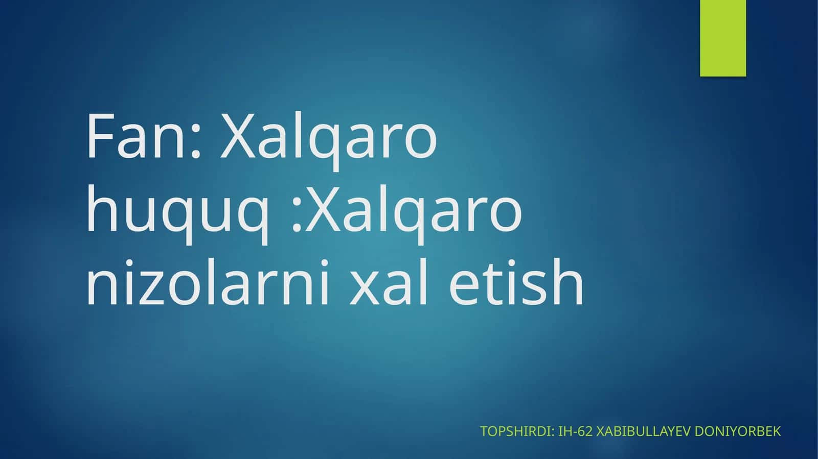 Xalqaro nizolarni xal etish