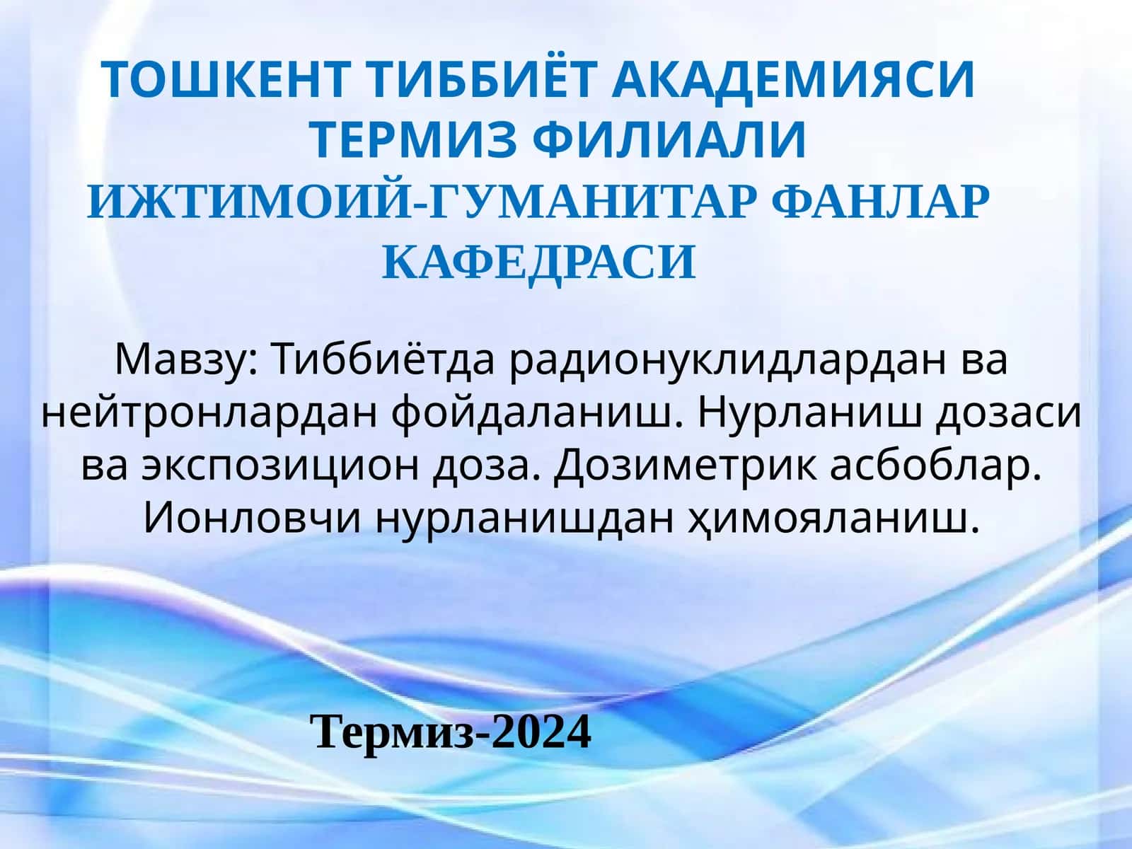 ТЕРМИЗ ФИЛИАЛИ ИЖТИМОИЙ-ГУМАНИТАР ФАНЛАР КАФЕДРАСИ