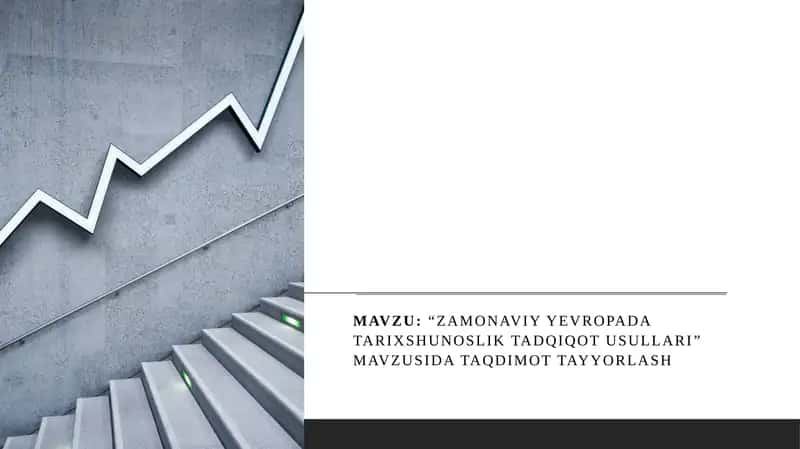 Zamonaviy Yevropada tarixshunoslik tadqiqot usullari