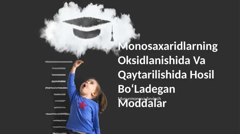 Monosaxaridlarning Oksidlanishida Va Qaytarilishida Hosil BoʻLadegan Moddalar