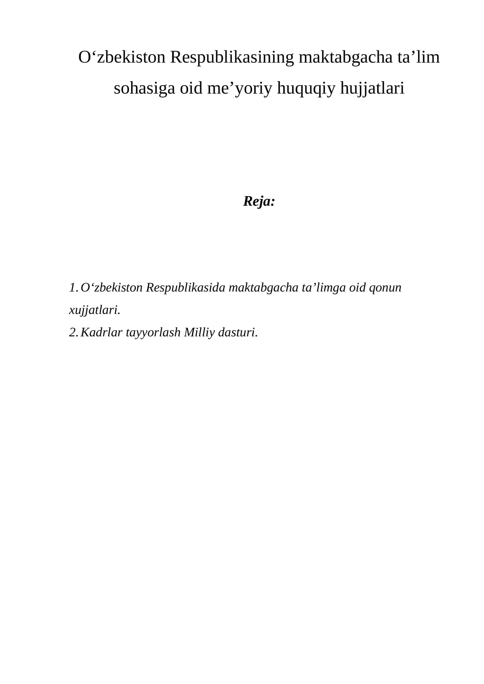 O‘zbekiston Respublikasining maktabgacha ta’lim sohasiga oid me’yoriy huquqiy hujjatlari