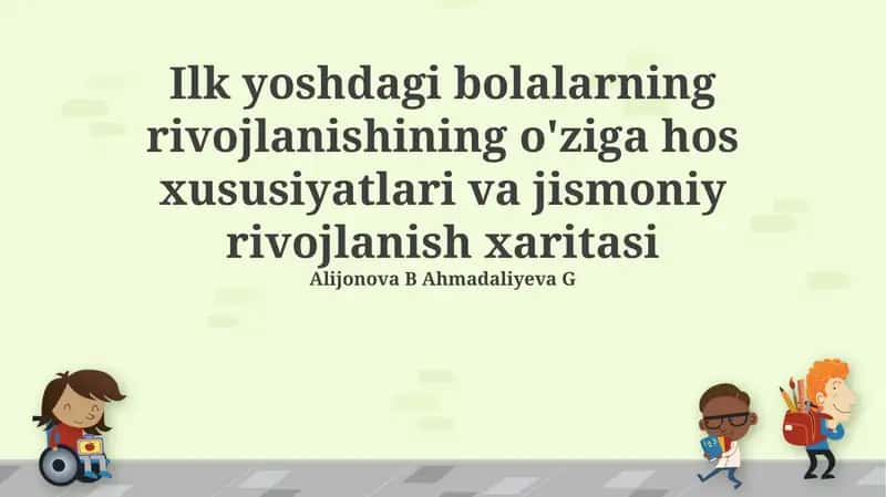 Yosh Bolalarning Rivojlanish Xususiyatlari