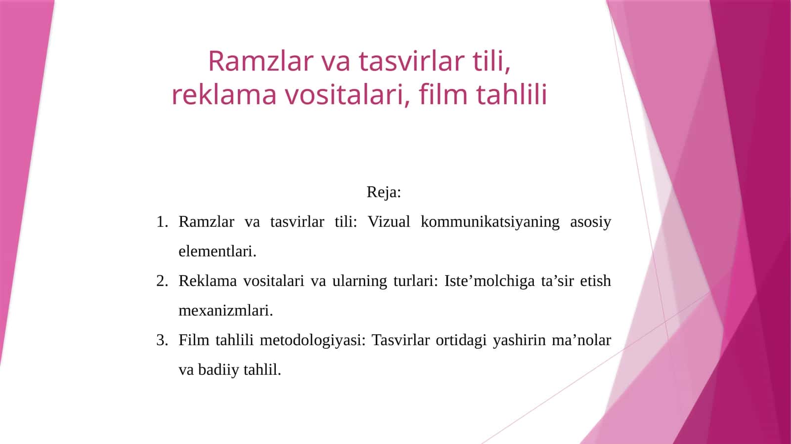 Ramzlar va tasvirlar tili, reklama vositalari, film tahlili