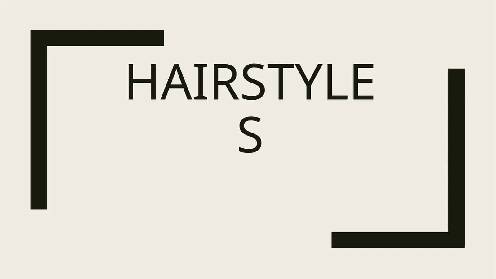 hairstyles
