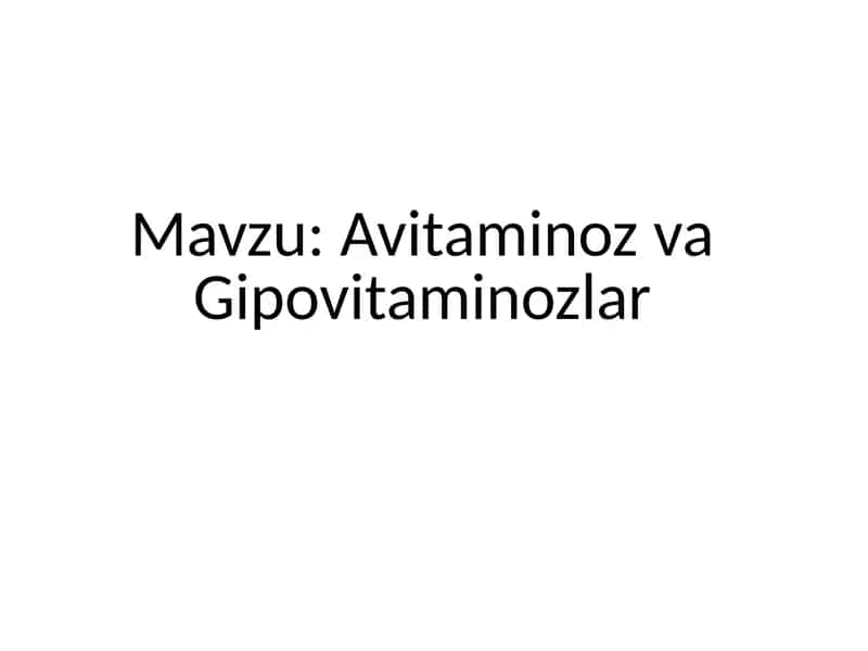 avitaminoz va gipovitaminoz mavzusi