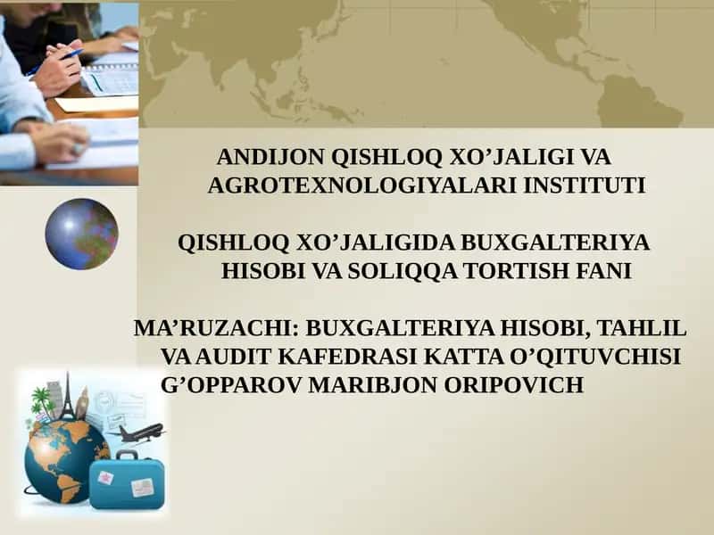 QISHLOQ XO’JALIGIDA BUXGALTERIYA HISOBI VA SOLIQQA TORTISH FANI
