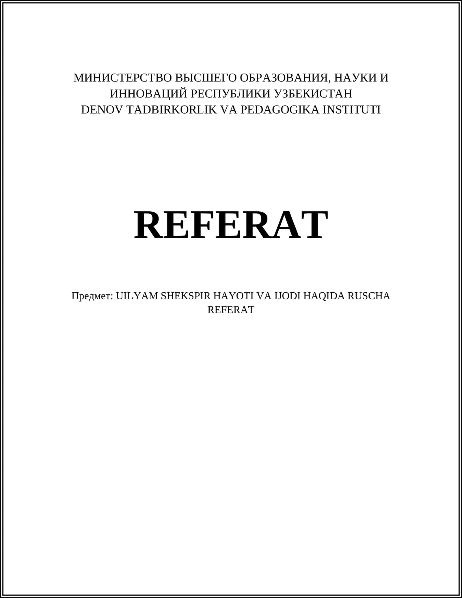 UILYAM SHEKSPIR HAYOTI VA IJODI HAQIDA RUSCHA REFERAT