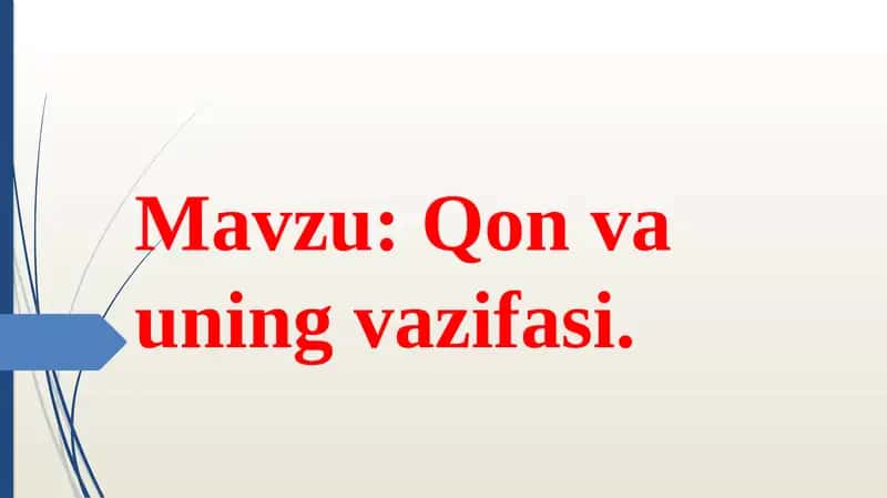 Qon va uning vazifasi
