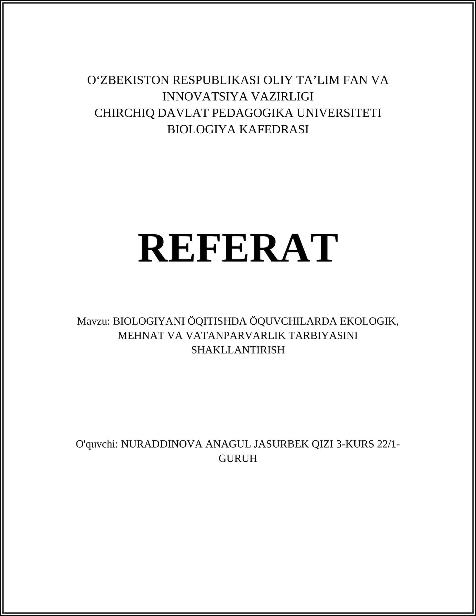 BIOLOGIYANI ÖQITISHDA ÖQUVCHILARDA EKOLOGIK, MEHNAT VA VATANPARVARLIK TARBIYASINI SHAKLLANTIRISH
