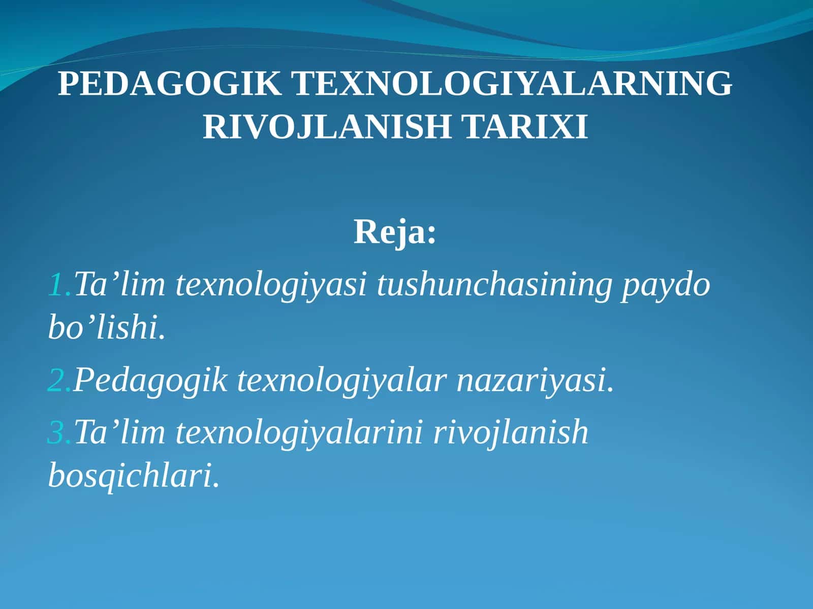 PEDAGOGIK TEXNOLOGIYALARNING RIVOJLANISH TARIXI