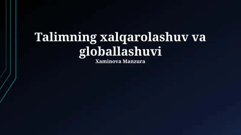 Talimning xalqarolashuv va globallashuvi
