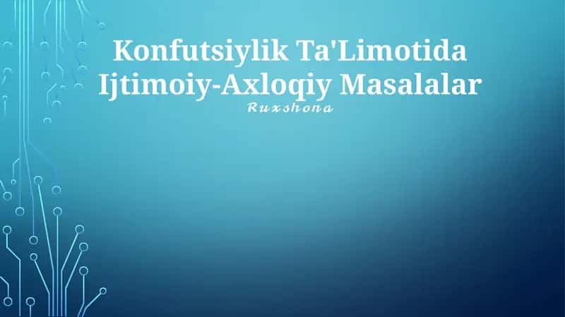 Konfutsiylik Ta'limotida Ijtimoiy-Axloqiy Masalalar