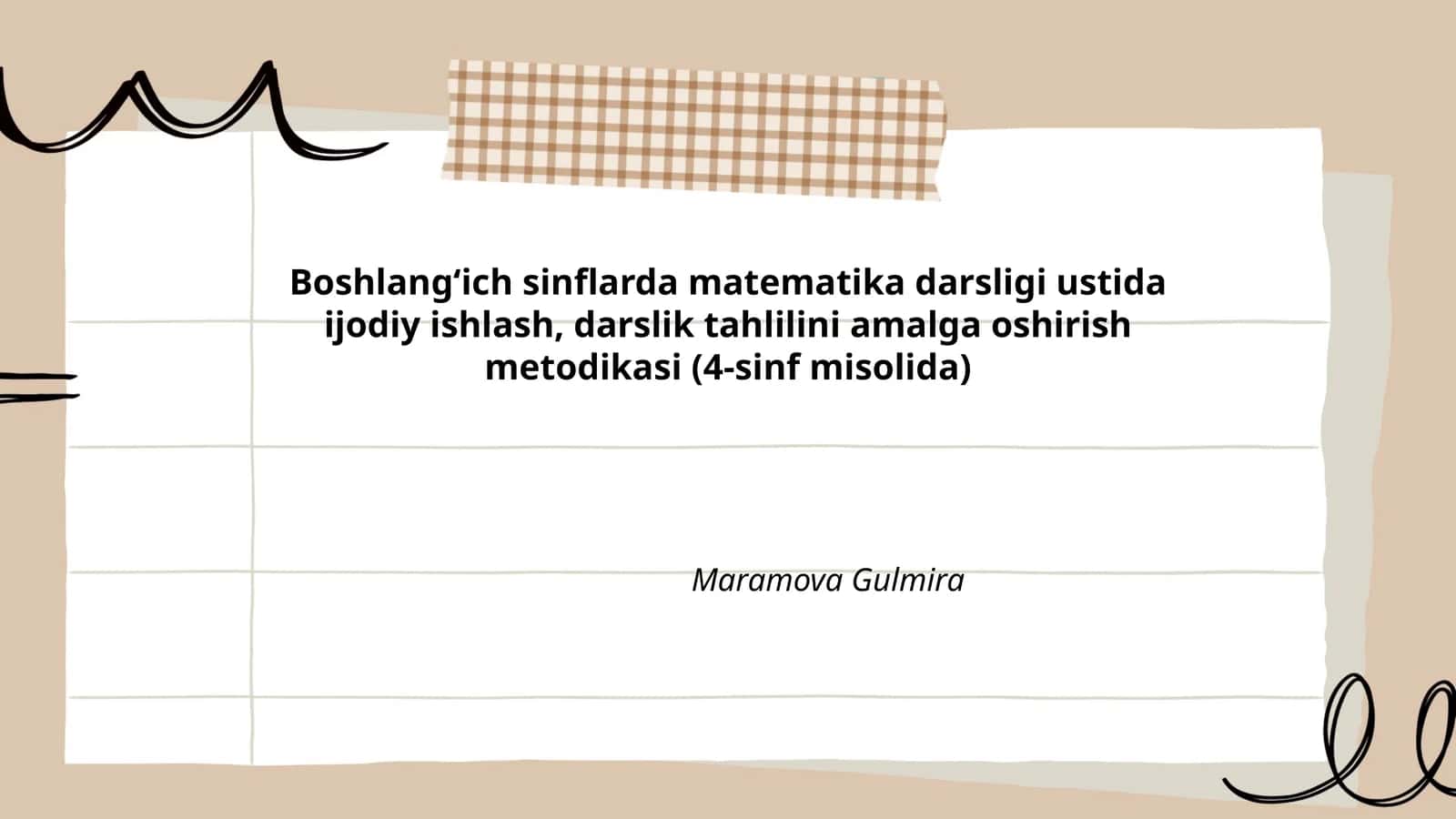 Boshlang‘ich sinflarda matematika darsligi ustida ijodiy ishlash, darslik tahlilini amalga oshirish metodikasi (4-sinf misolida)