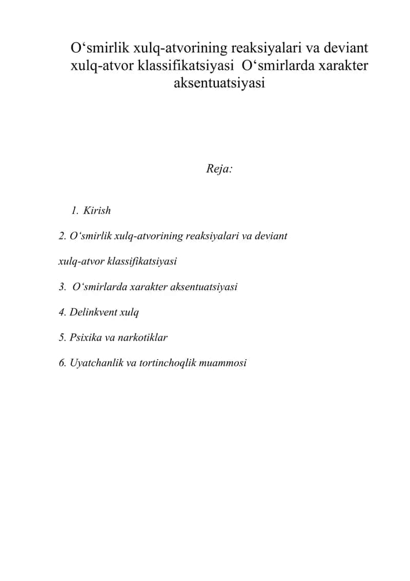 O‘smirlik xulq-atvorining reaksiyalari va deviant xulq-atvor klassifikatsiyasi O‘smirlarda xarakter aksentuatsiyasi