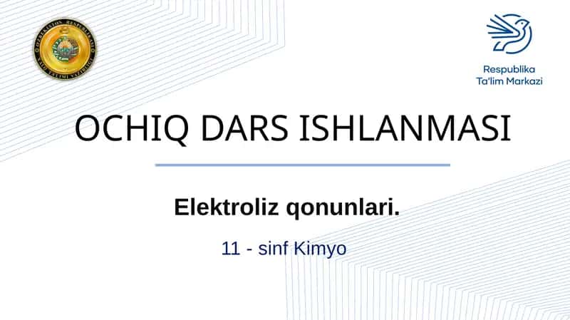 Kimyo fanidan Elektroliz qonunlari dars ishlanmasi