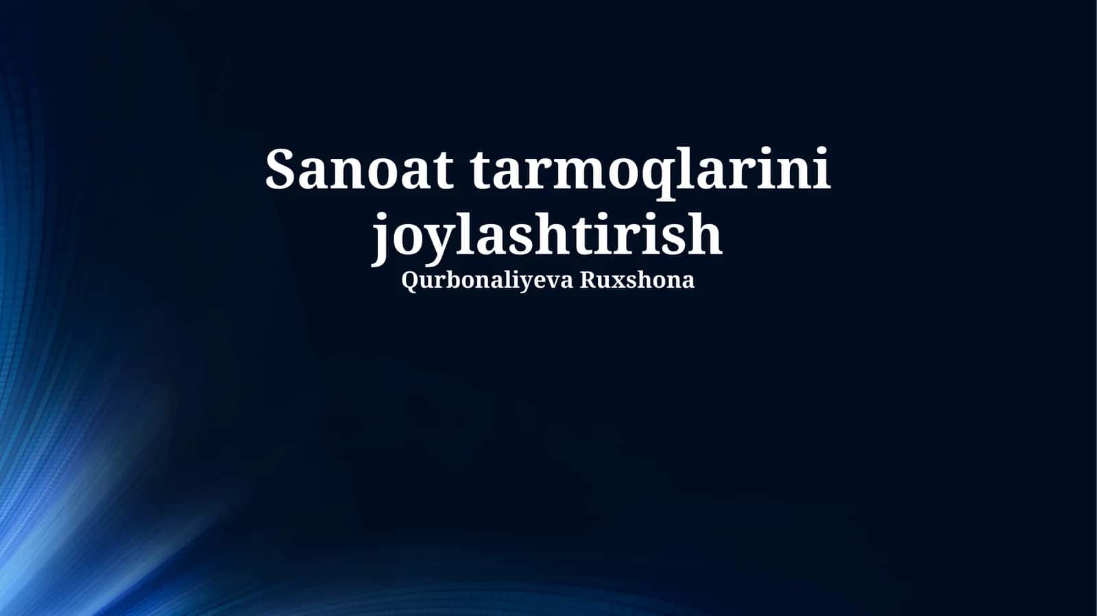 Sanoat tarmoqlarini joylashtirish