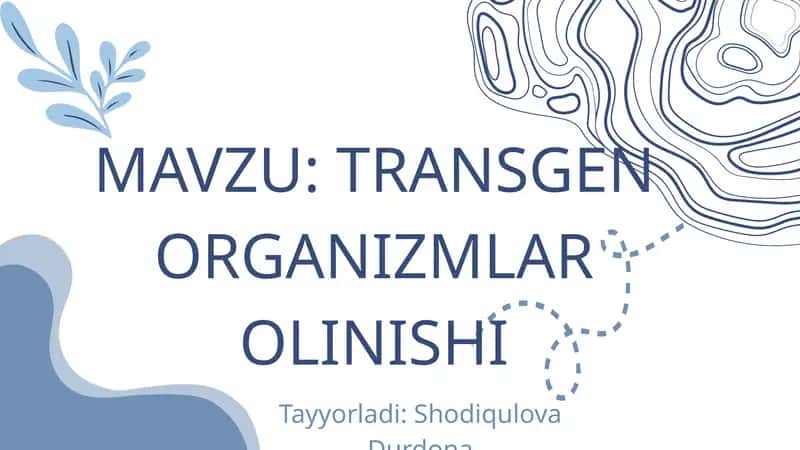 TRANSGEN ORGANIZMLAR OLINISHI