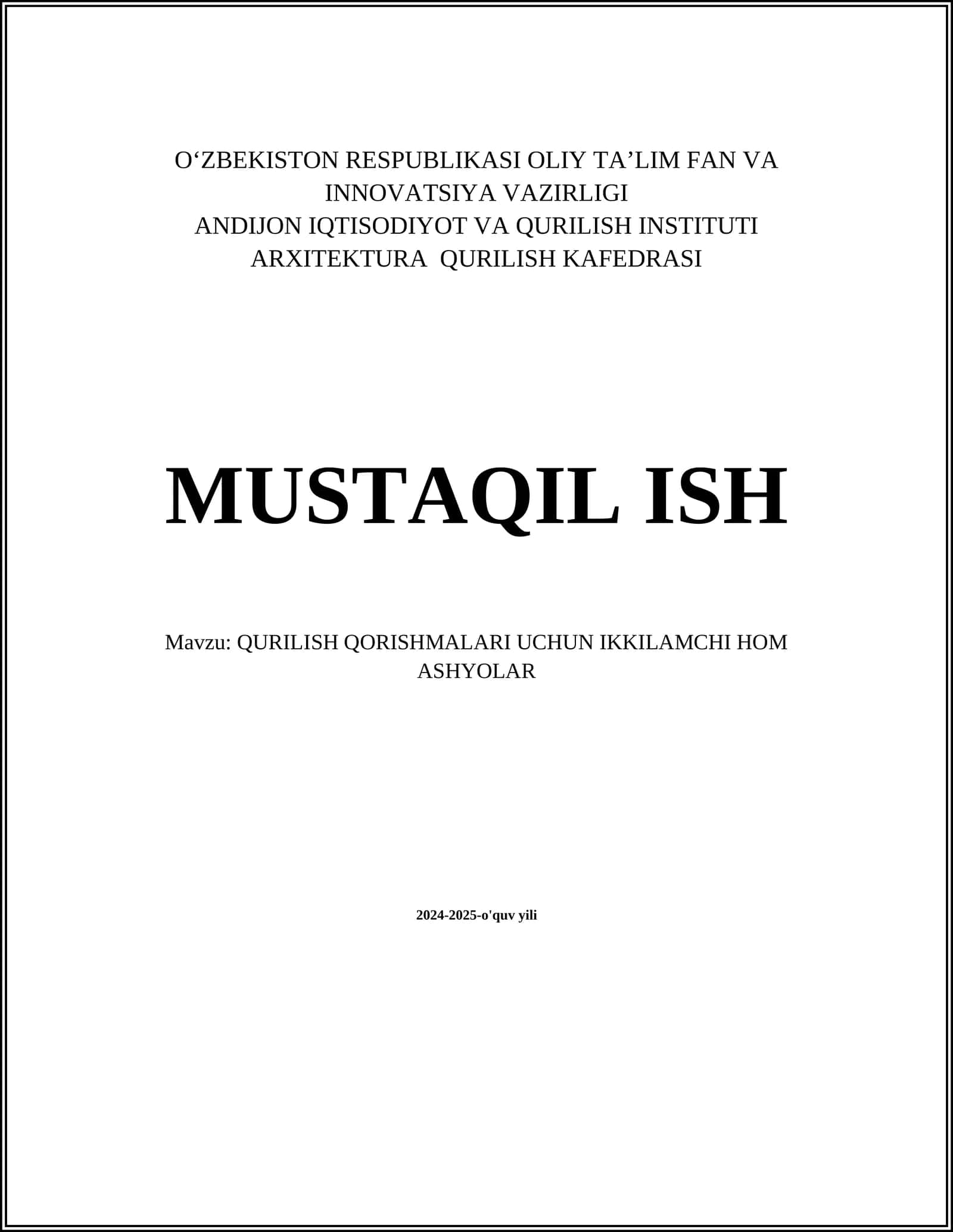 QURILISH QORISHMALARI UCHUN IKKILAMCHI HOM ASHYOLAR